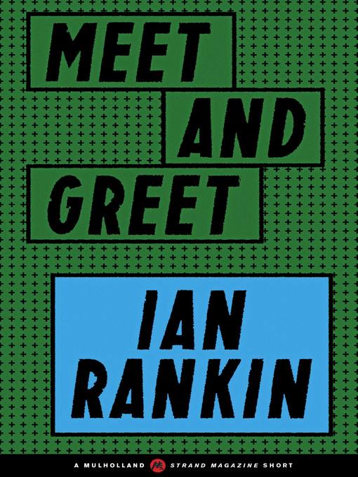 Title details for Meet and Greet by Ian Rankin - Available